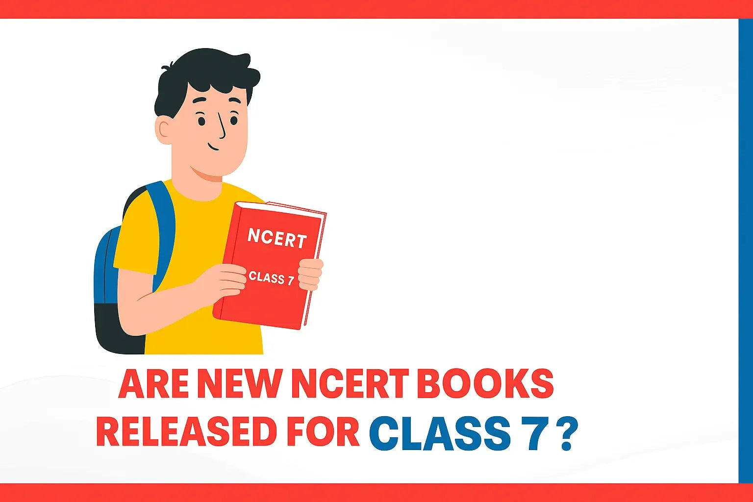 Are New NCERT Books Released for Class 7?