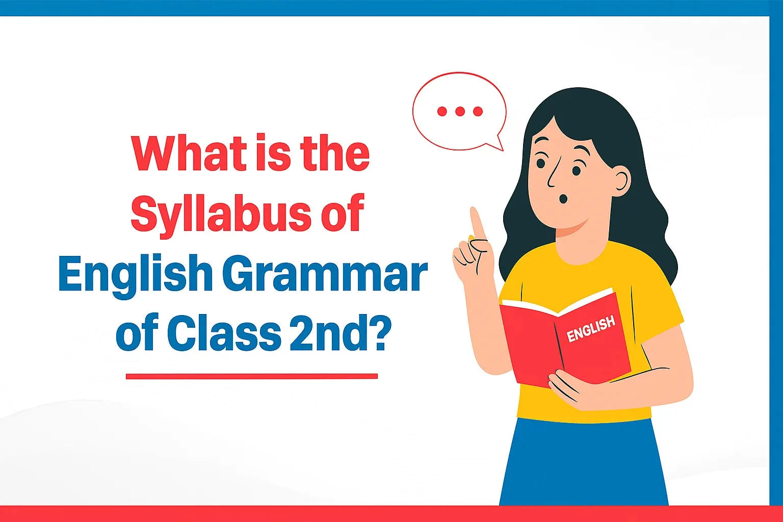 What is the Syllabus of English Grammar of Class 2nd?