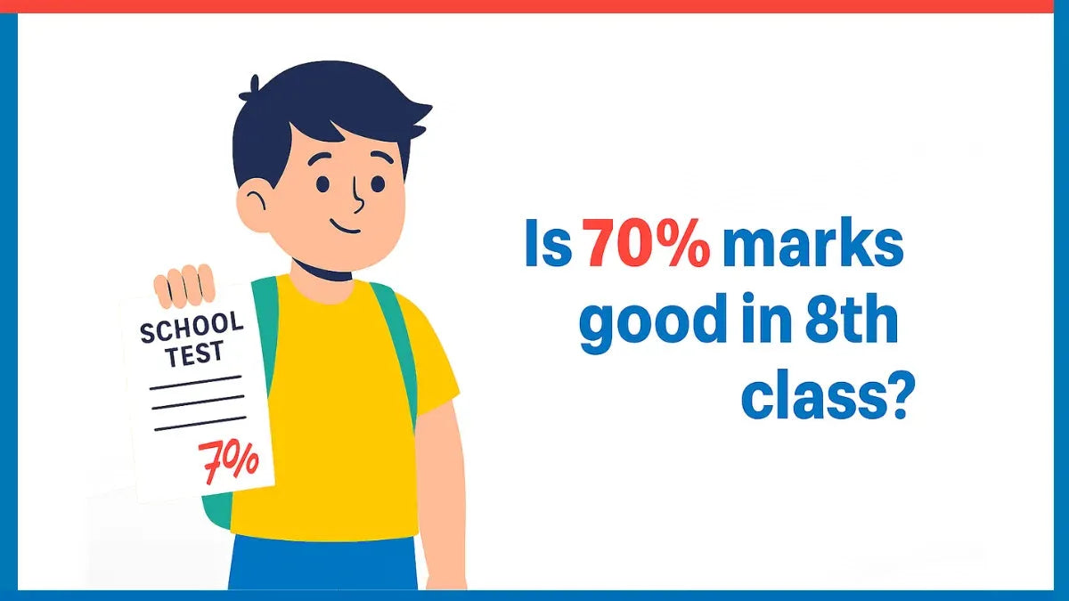 Is 70% Marks Good in 8th Class?