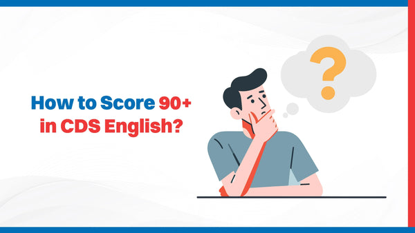 How to Score 90+ in CDS English? - Oswaal Books