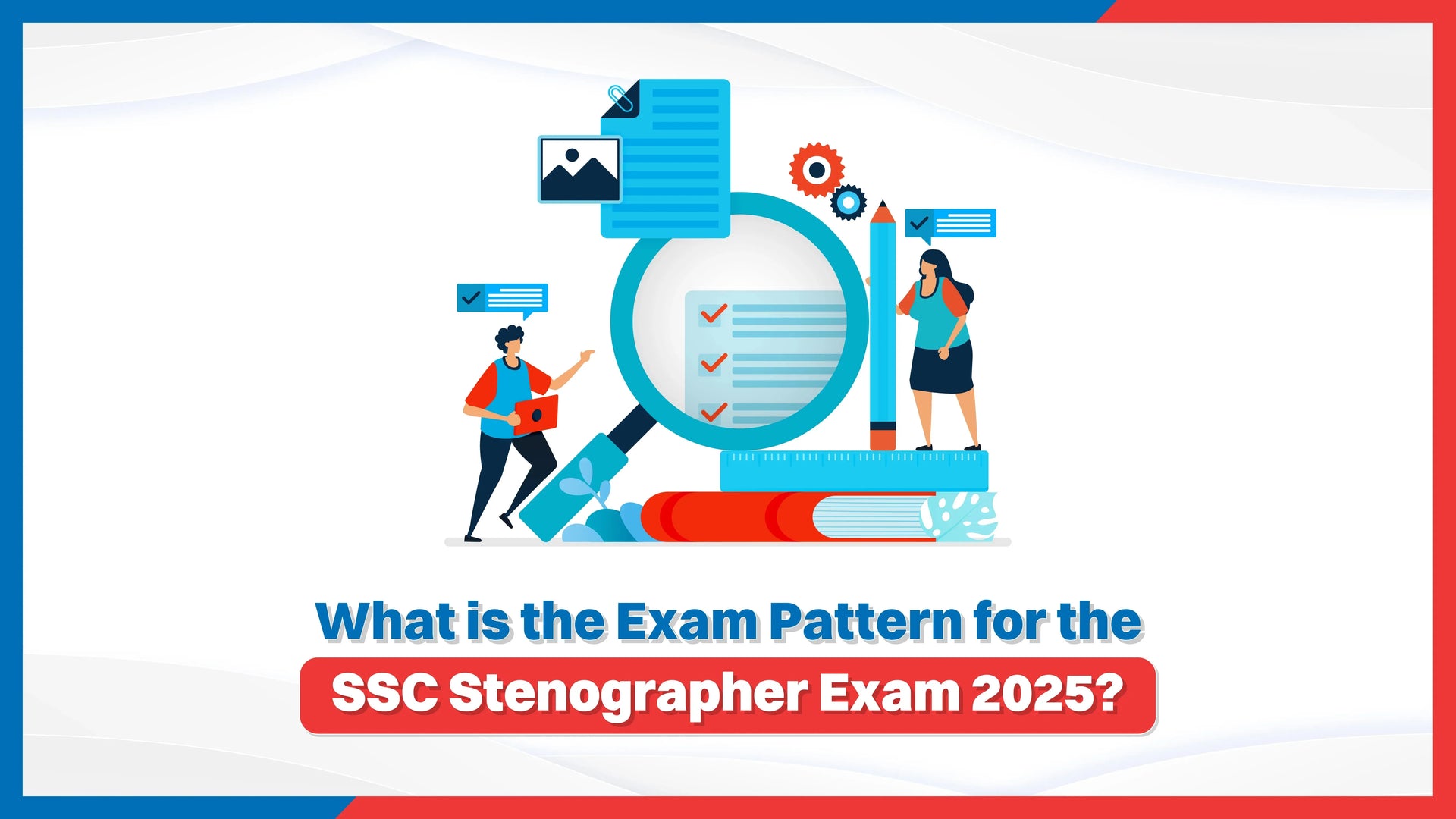What is the Exam Pattern for the SSC Stenographer Exam 2025?