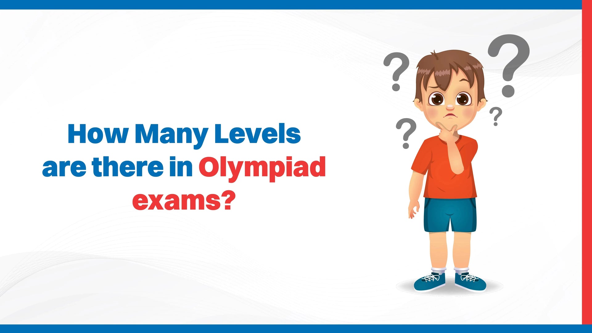 How Many Levels Are There in Olympiad Exams?