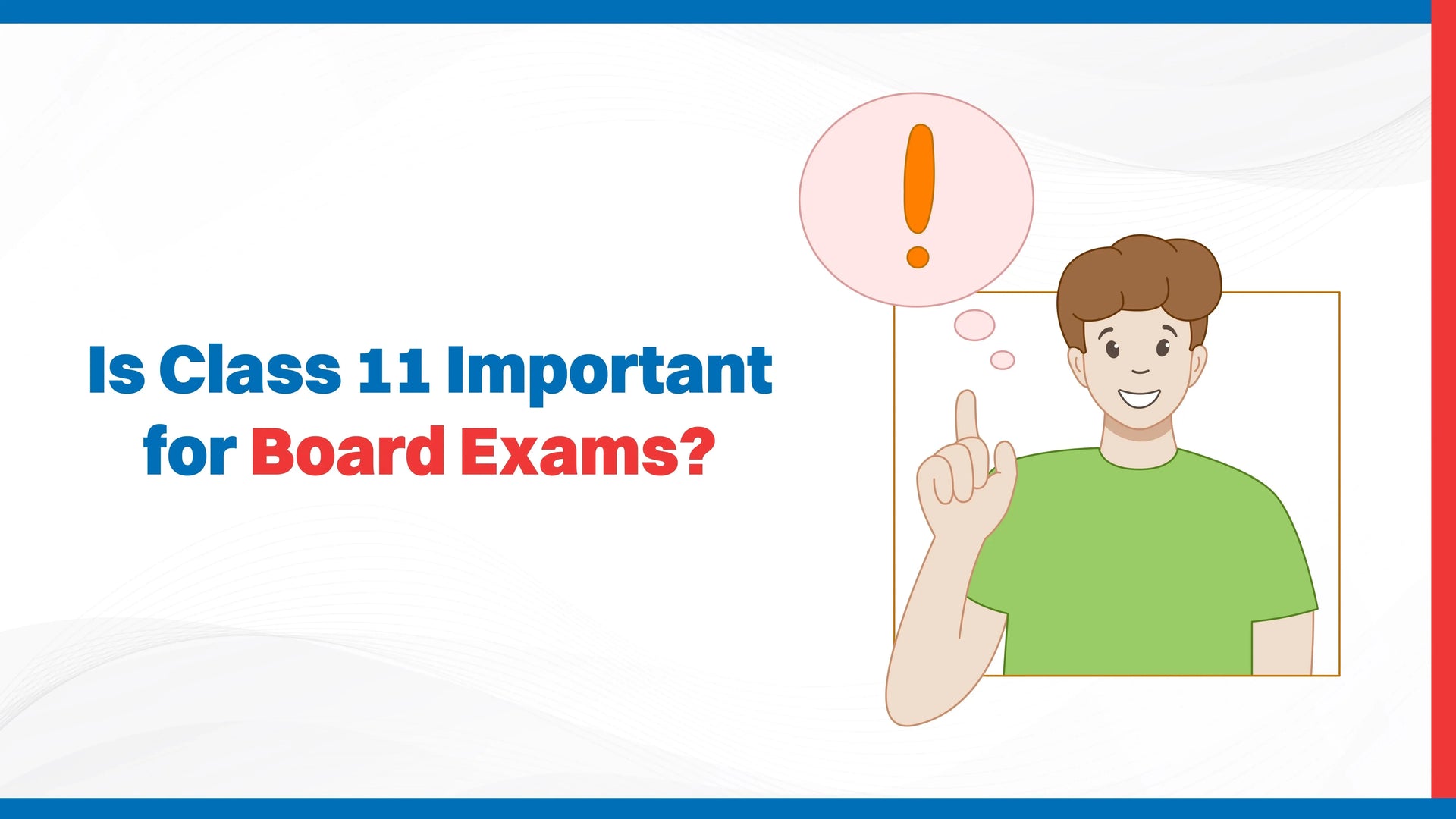 Is Class 11 Important for Board Exams?