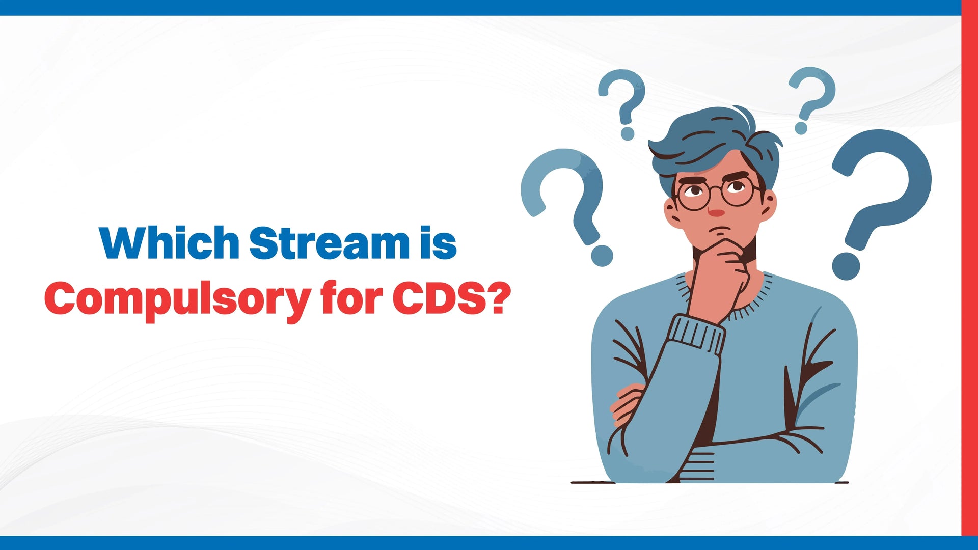 Which Stream is Compulsory for CDS?