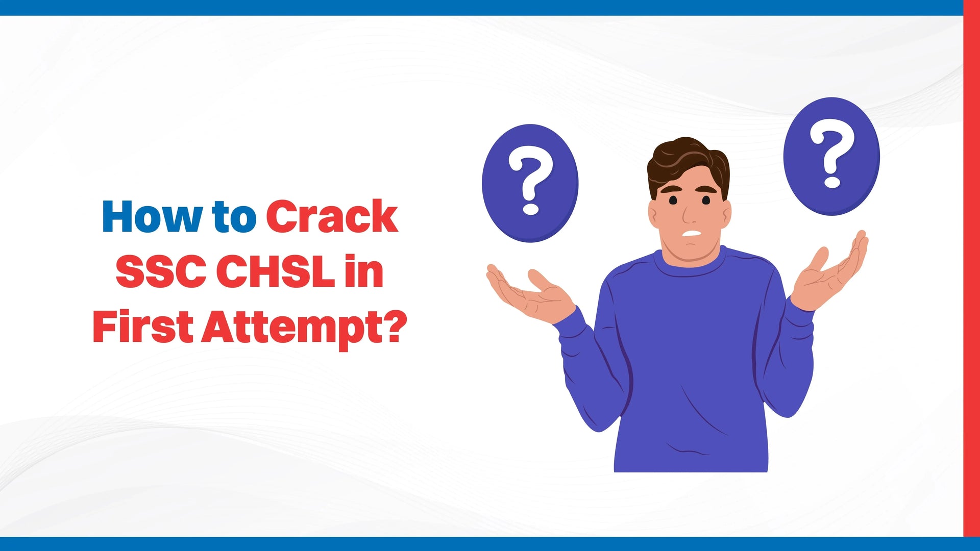 How to Crack SSC CHSL in First Attempt?