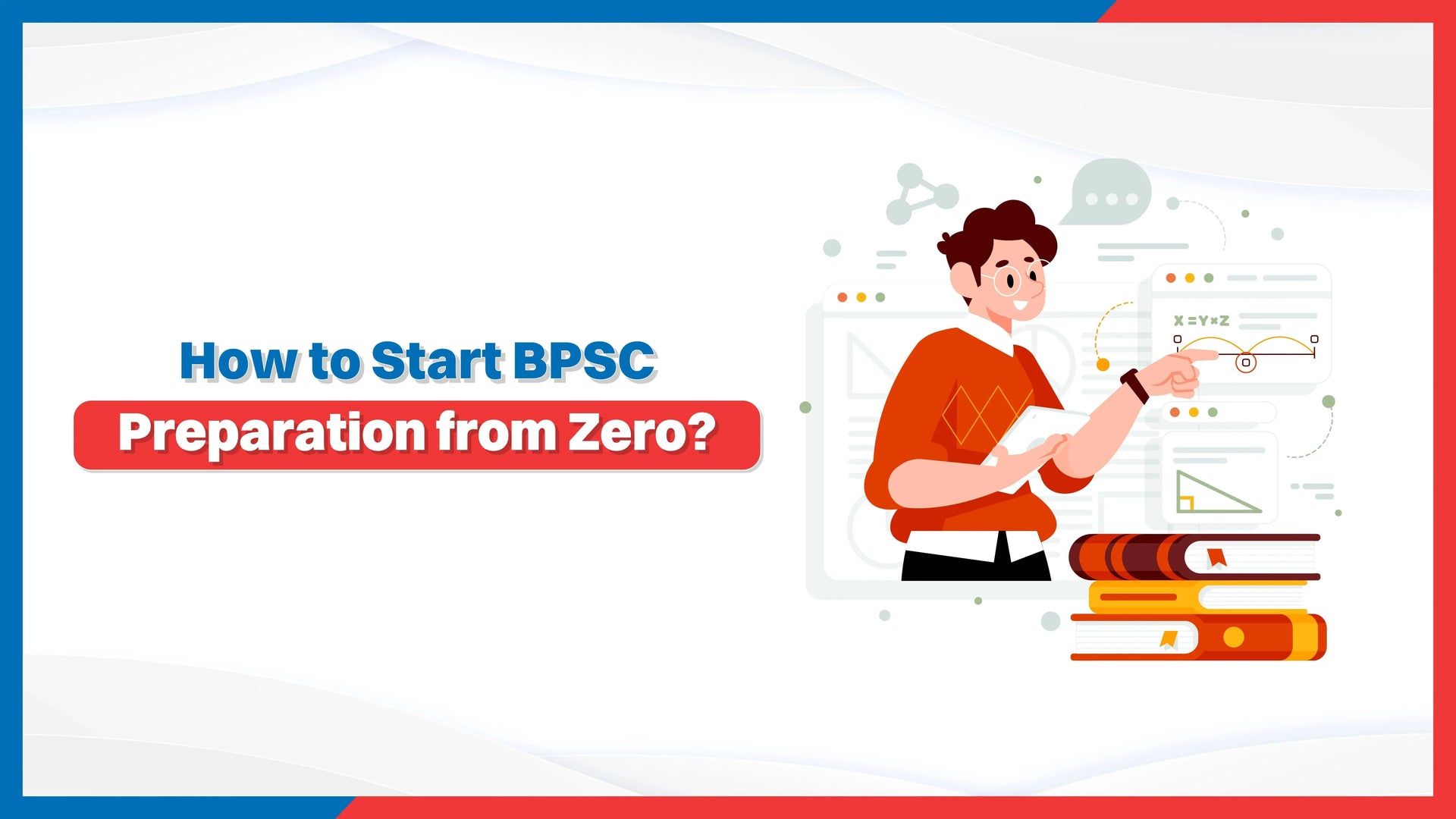 How to Start BPSC Preparation from Zero?