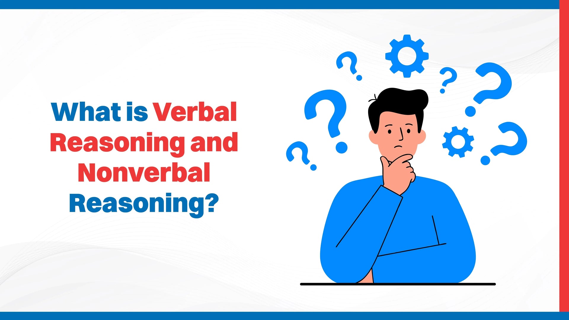 What is Verbal Reasoning and Nonverbal Reasoning?
