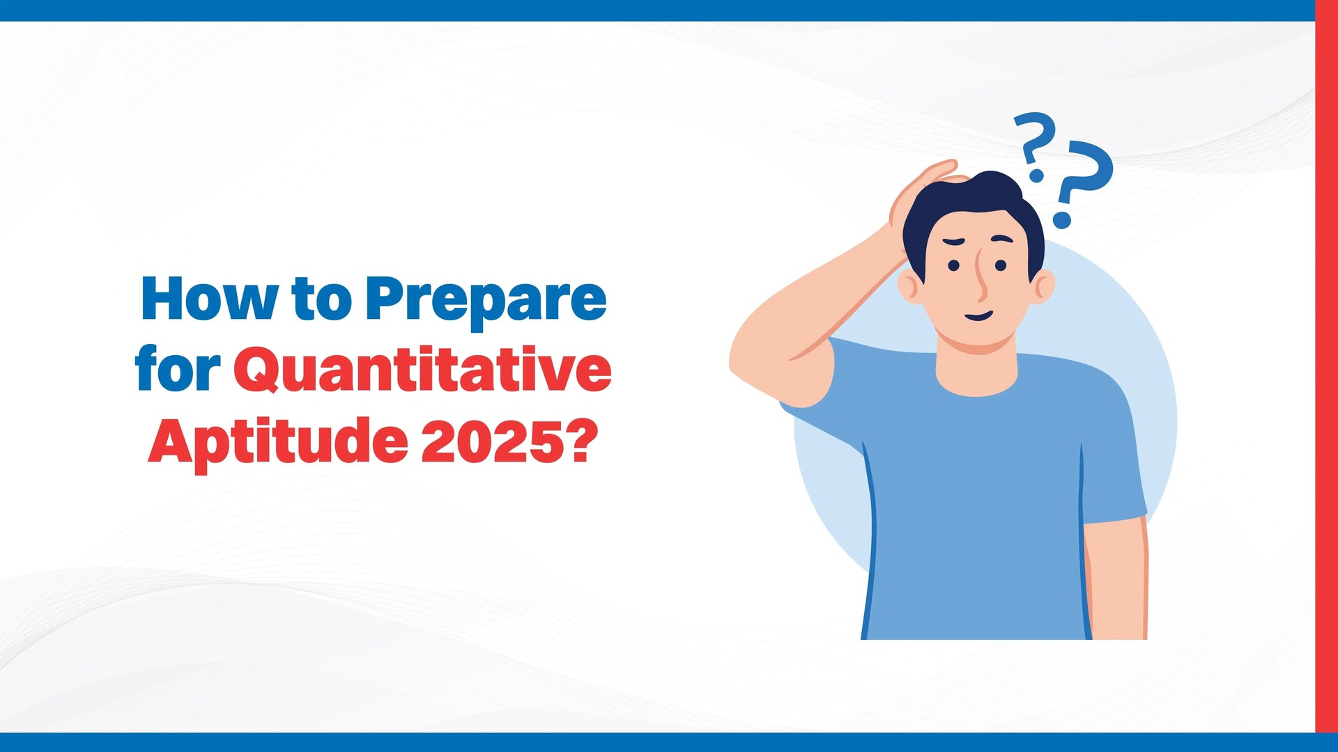 How to Prepare for Quantitative Aptitude 2025?