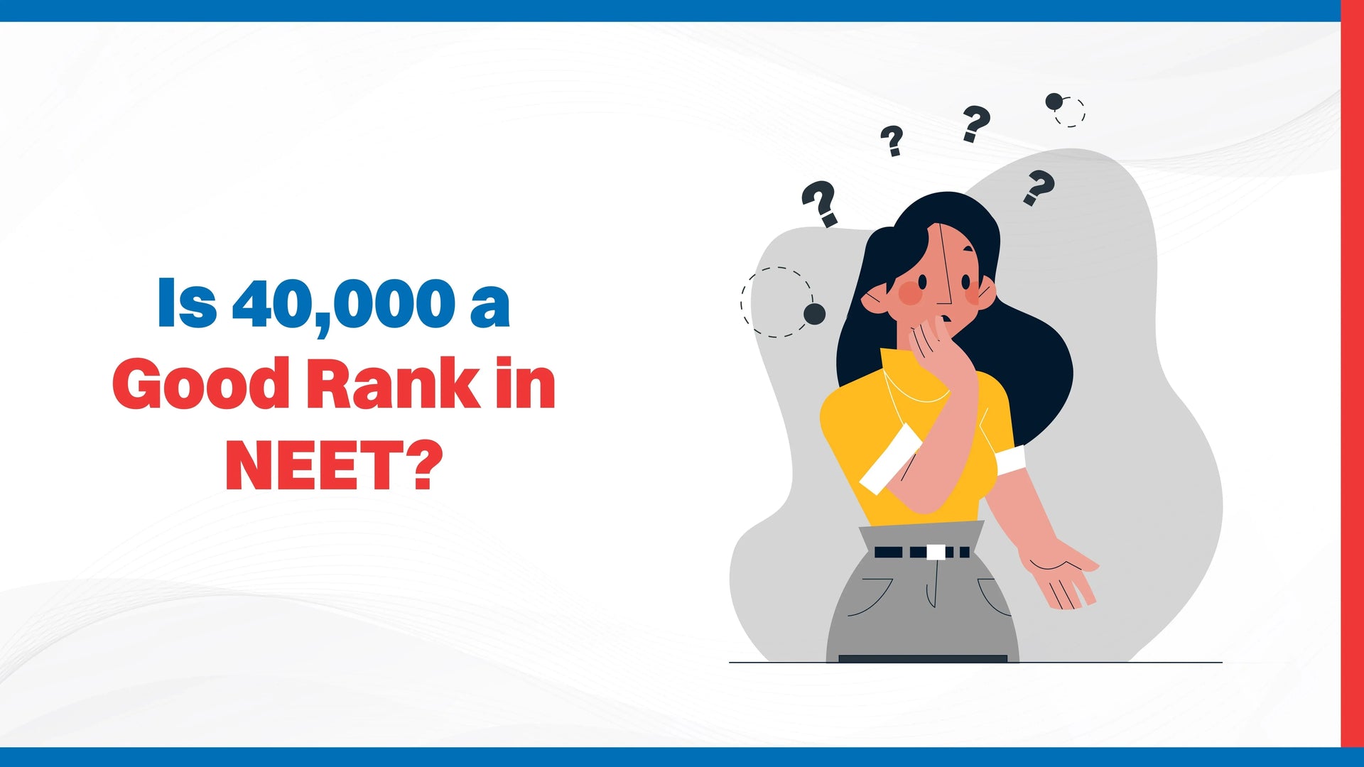 Is 40,000 a Good Rank in NEET?