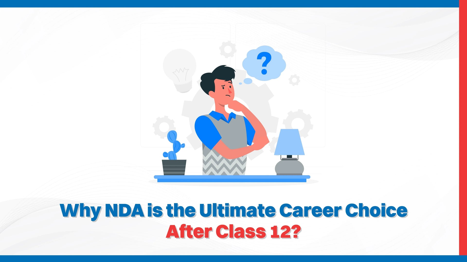 Why NDA is the Ultimate Career Choice After Class 12?