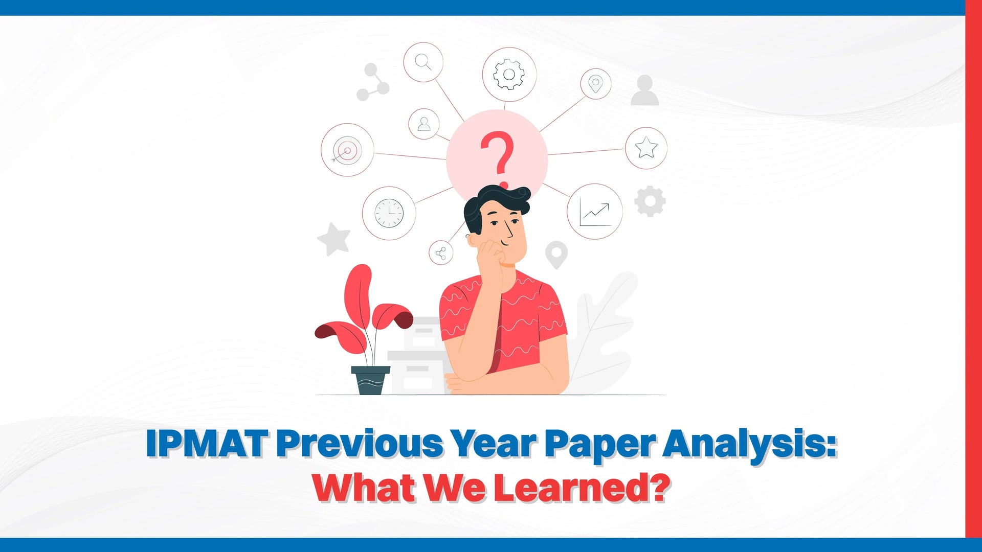 IPMAT Previous Year Paper Analysis: What We Learned?