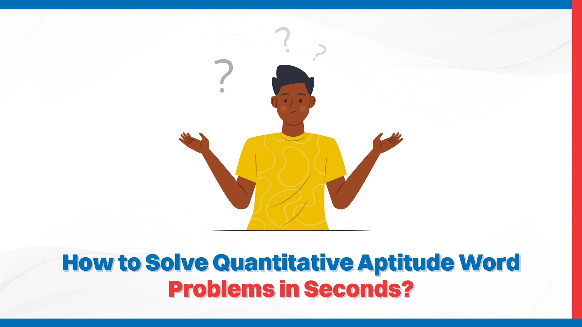 How to Solve Quantitative Aptitude Word Problems in Seconds?