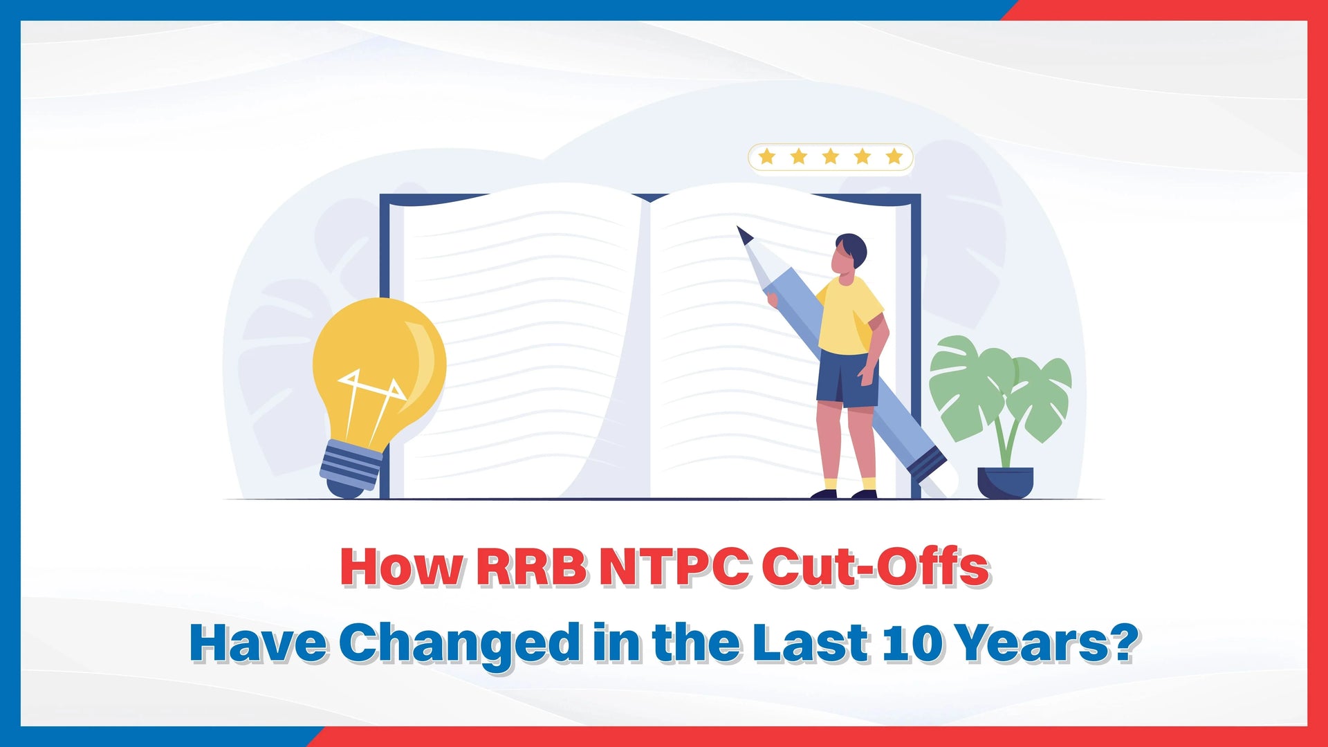 How RRB NTPC Cut-Offs Have Changed in the Last 10 Years?
