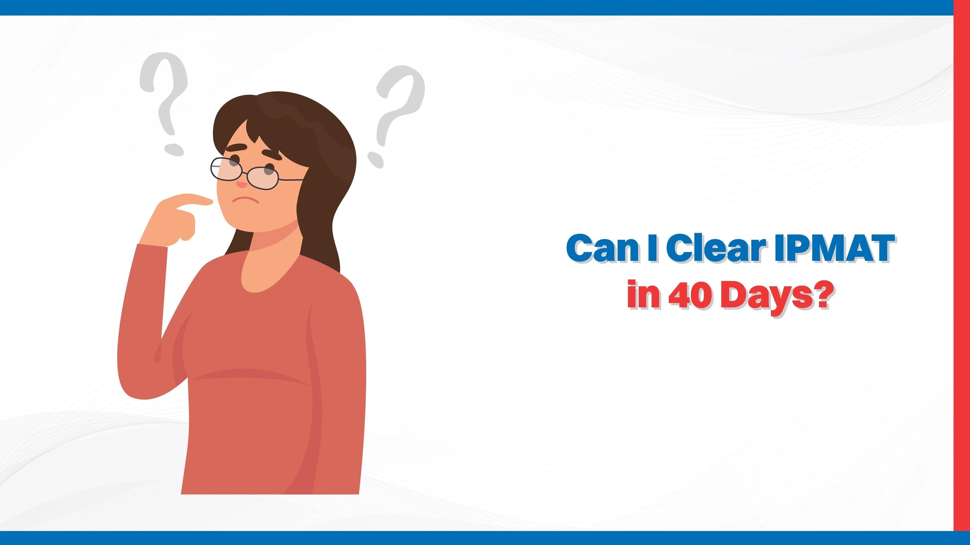 Can I Clear IPMAT in 40 Days?
