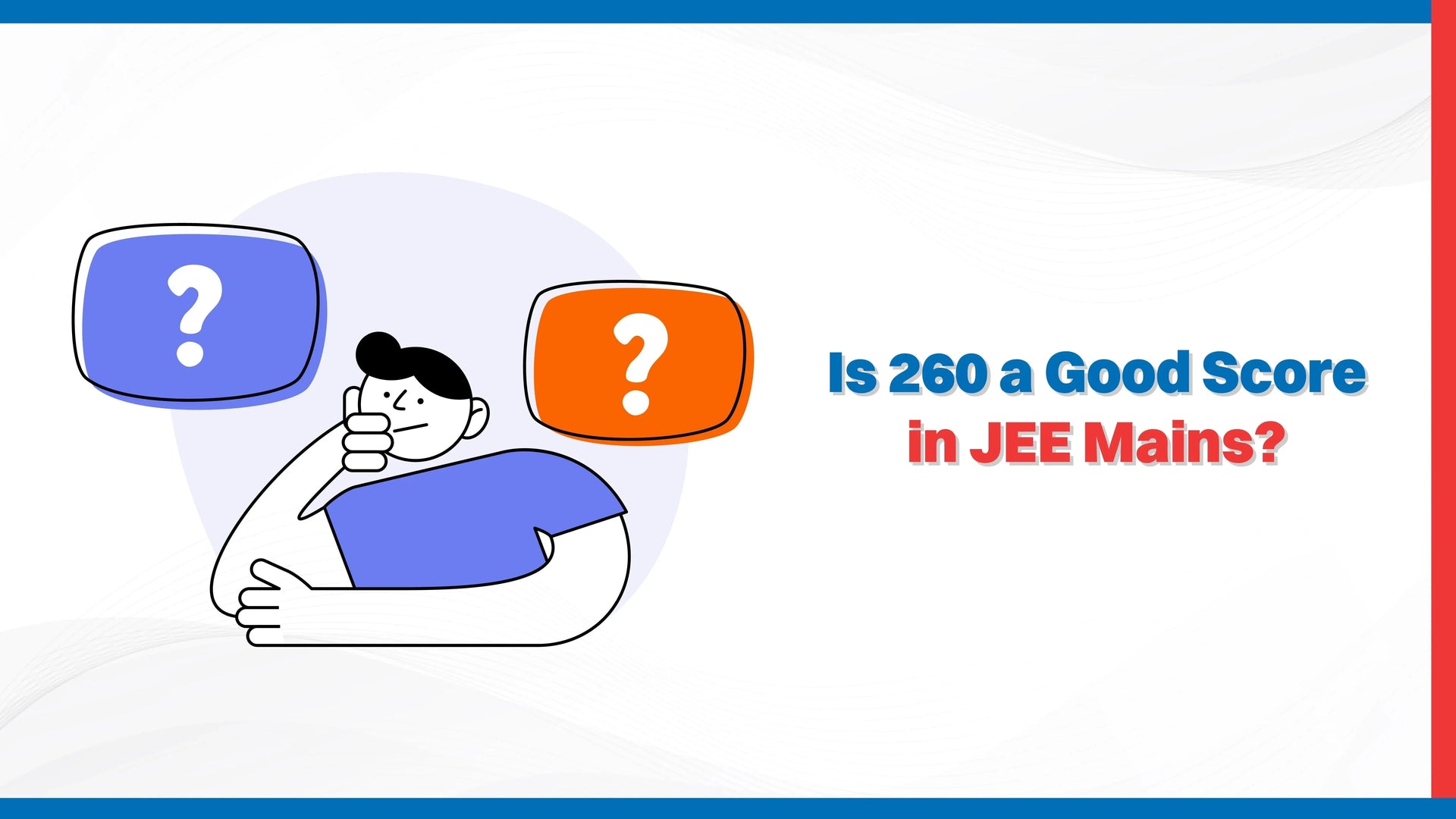 Is 260 a Good Score in JEE Mains?