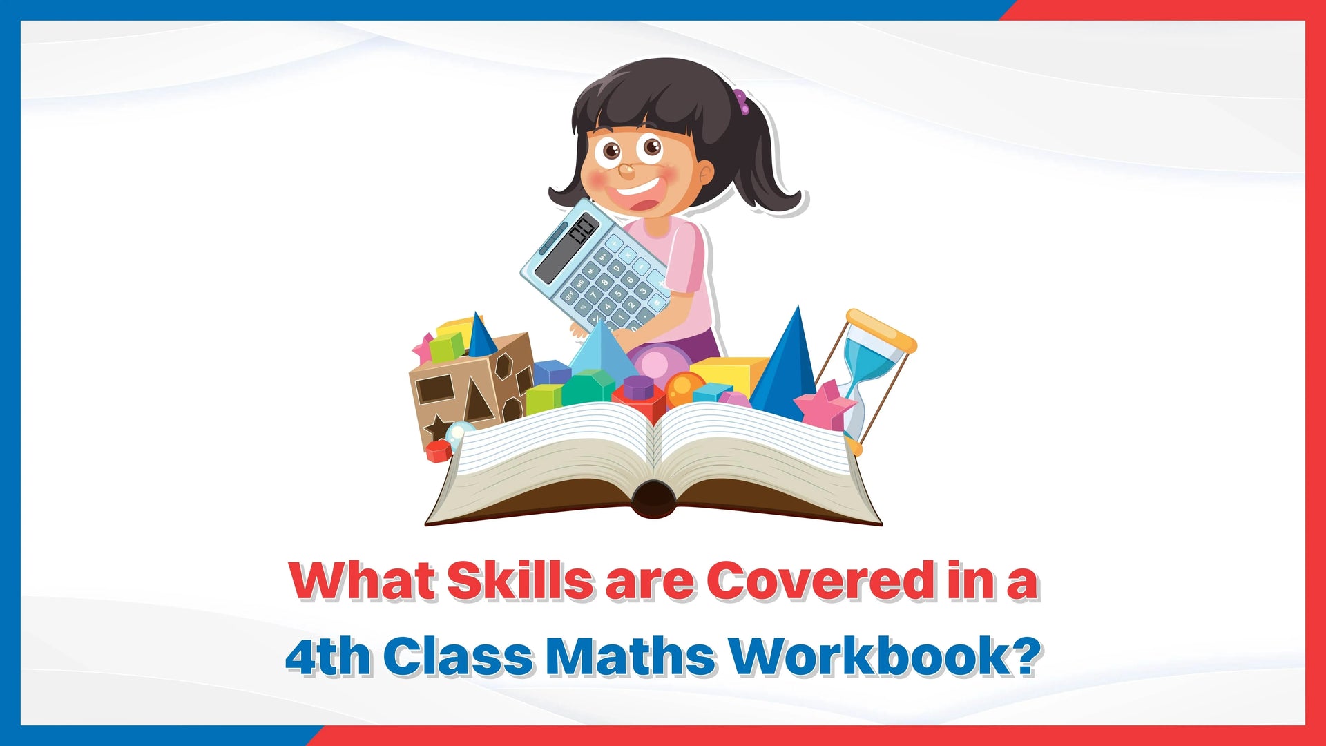 What Skills Are Covered in a 4th Class Maths Workbook?