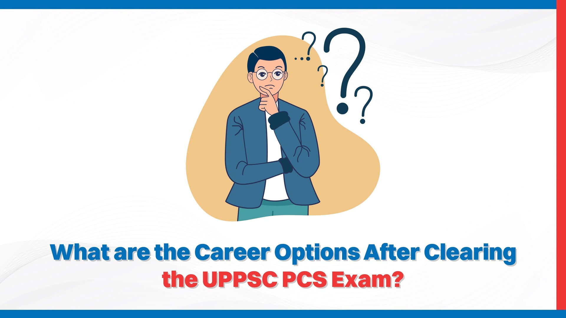 What are the Career Options After Clearing the UPPSC PCS Exam?