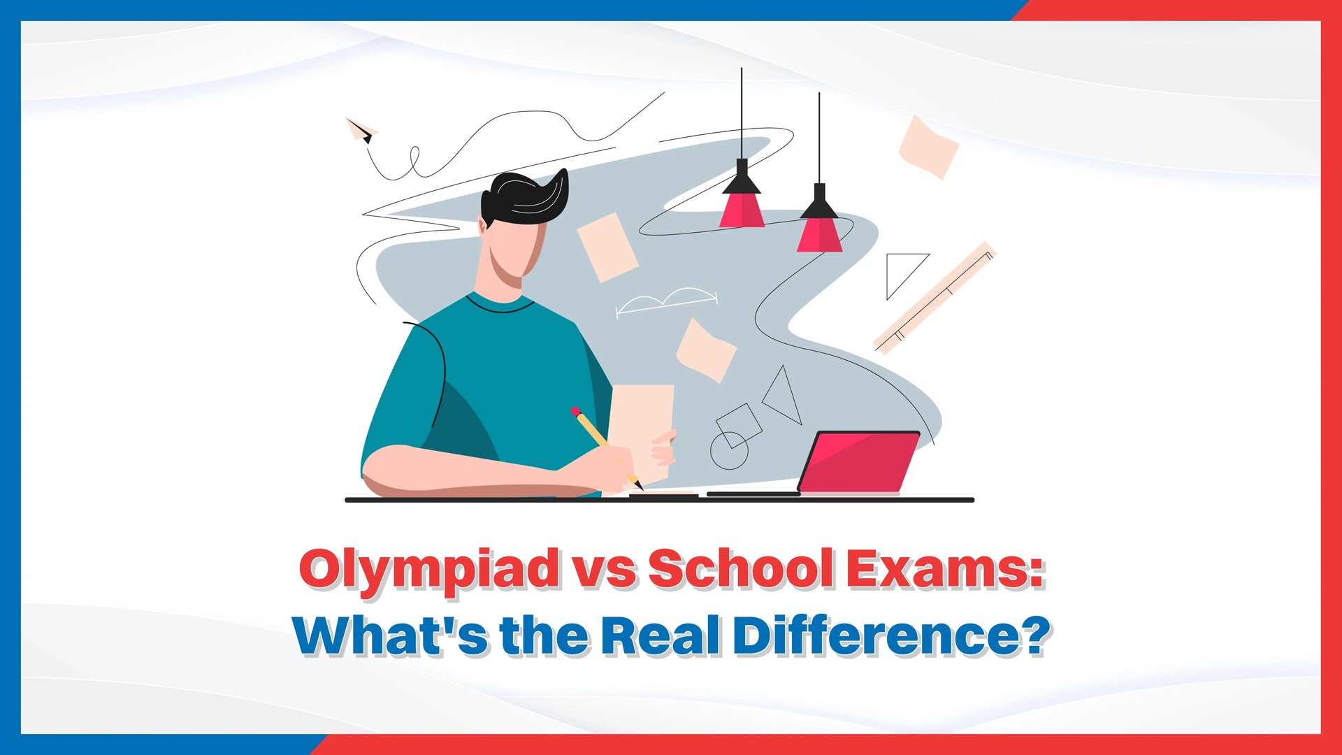 Olympiad vs School Exams: What's the Real Difference?