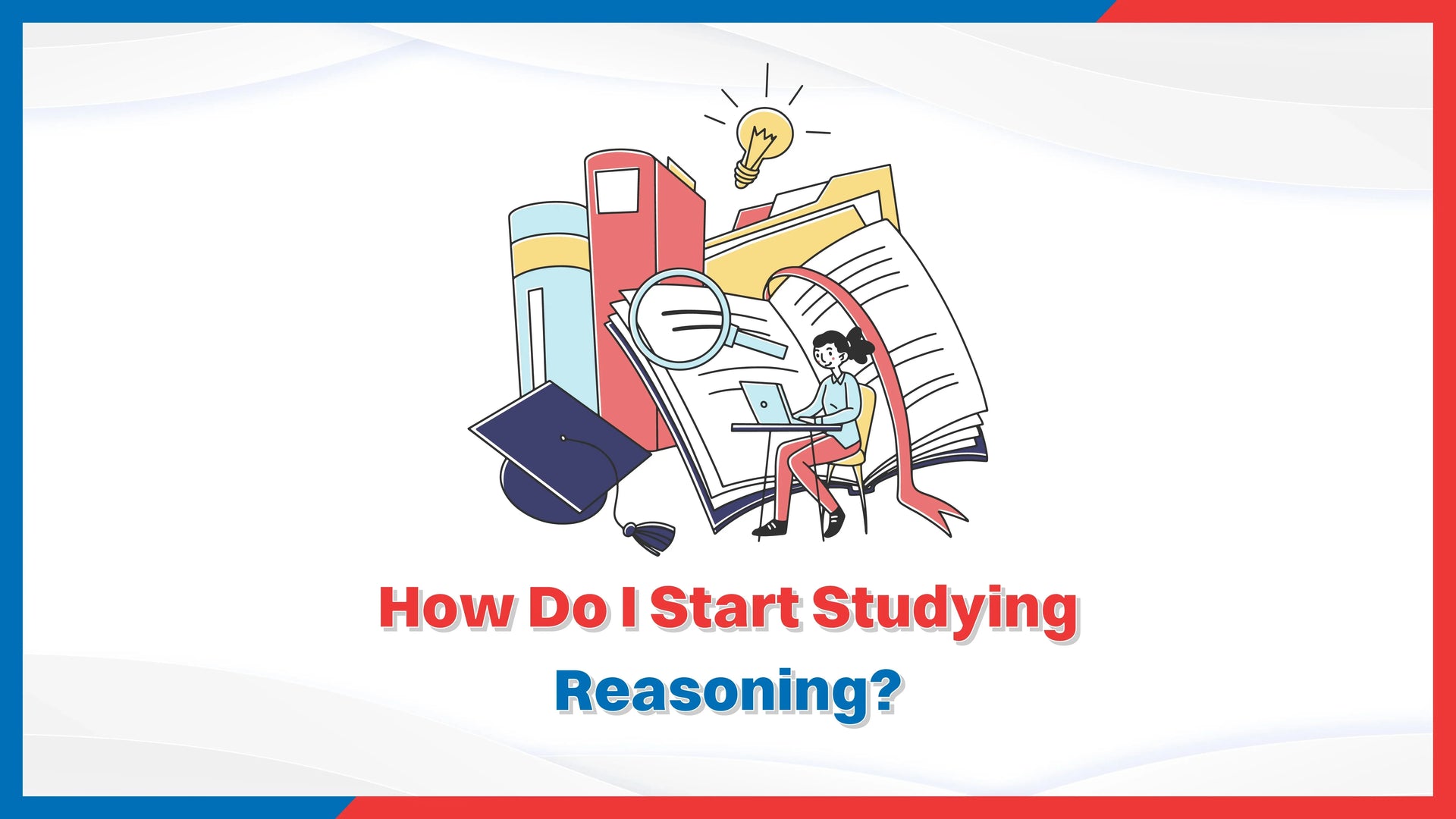 How Do I Start Studying Reasoning?