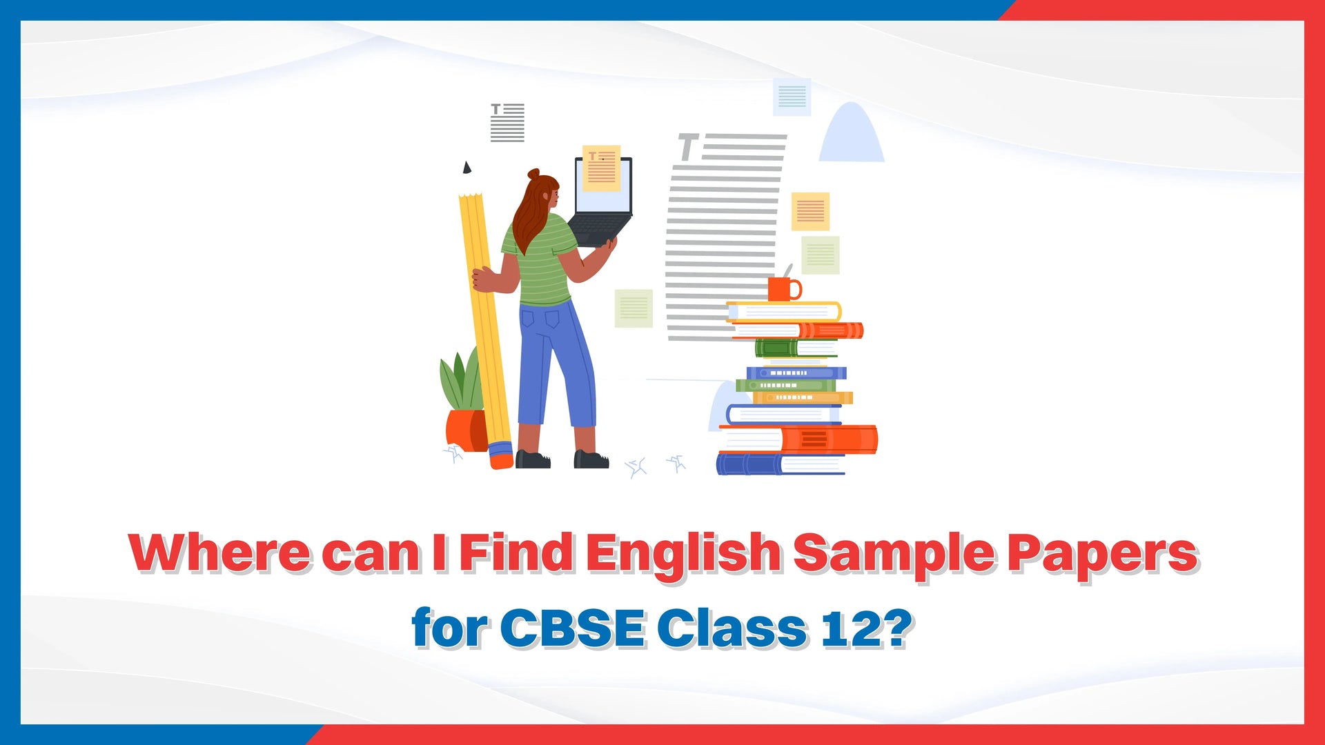 Where Can I Find English Sample Papers for CBSE Class 12?