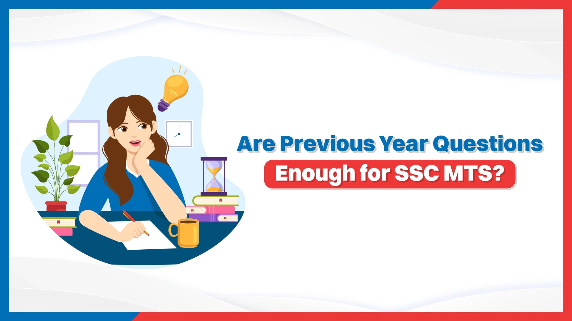 Are Previous Year Questions Enough for SSC MTS?