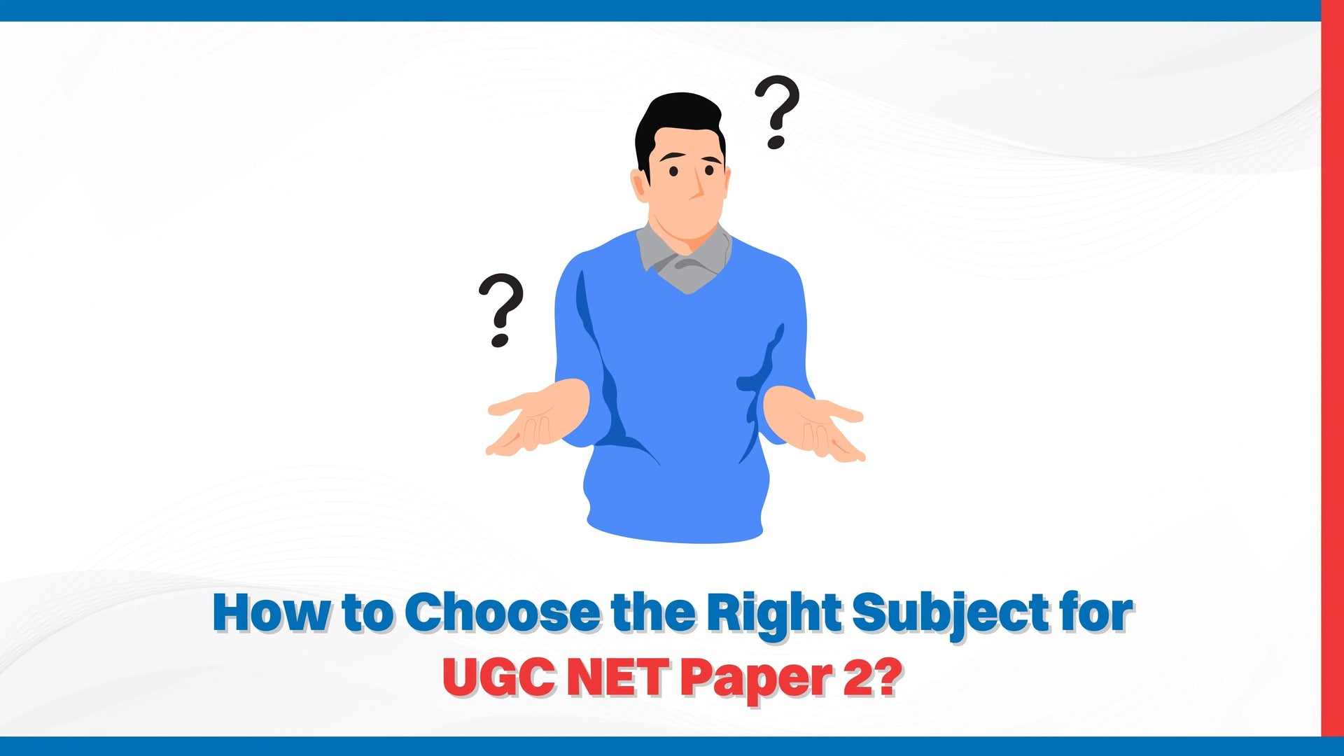 How to Choose the Right Subject for UGC NET Paper 2?