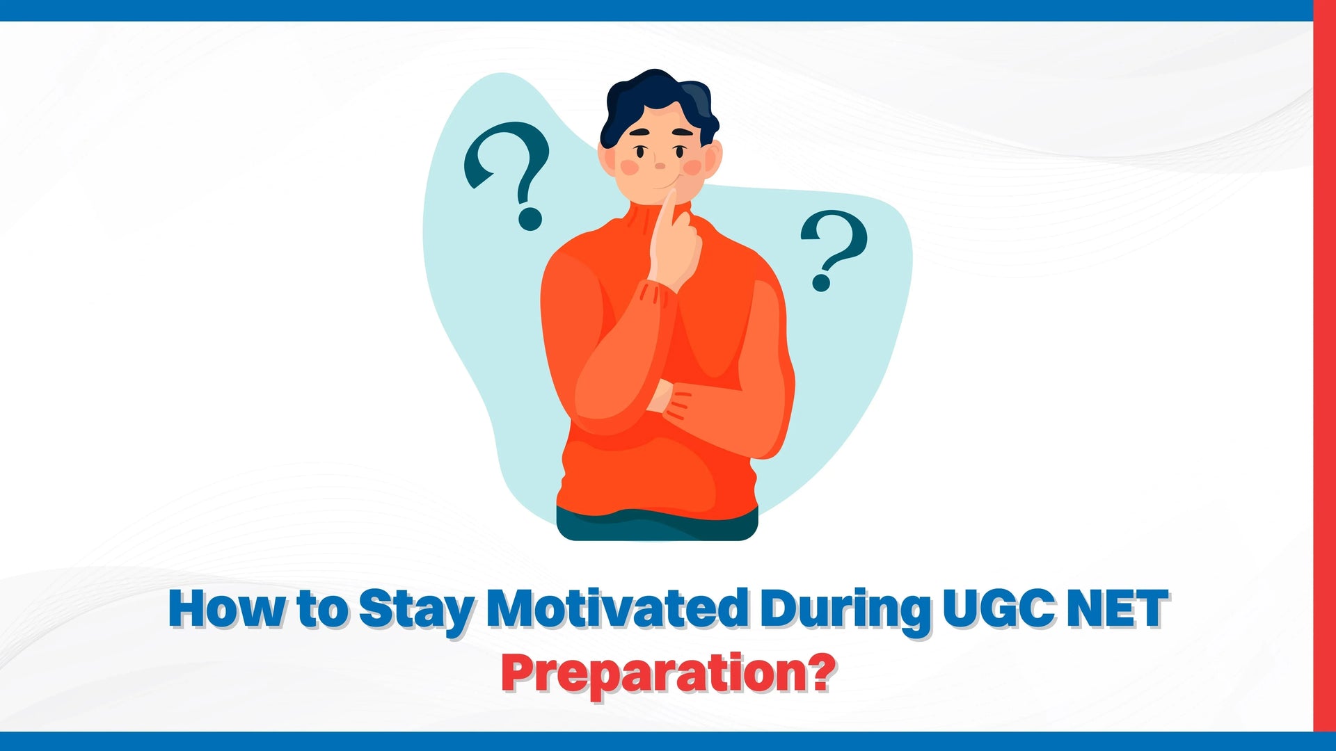 How to Stay Motivated During UGC NET Preparation?