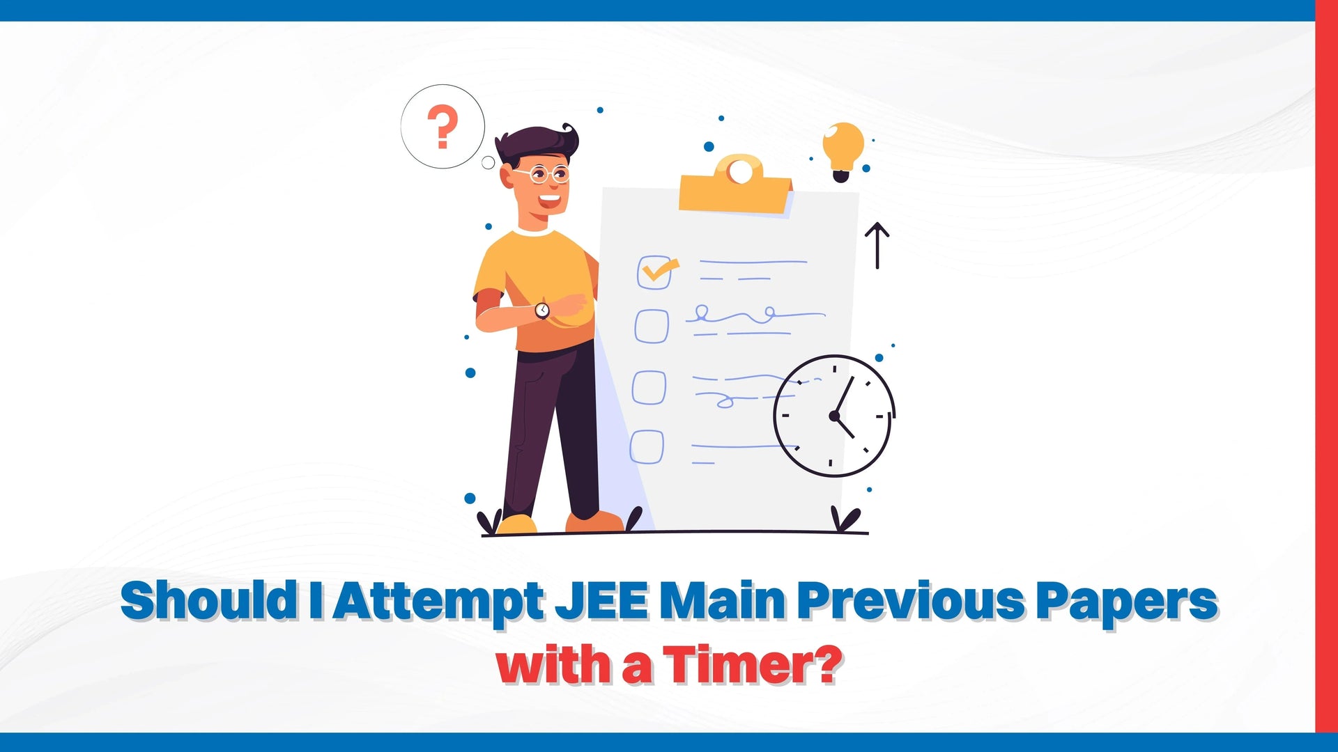 Should I Attempt JEE Main Previous Papers with a Timer?
