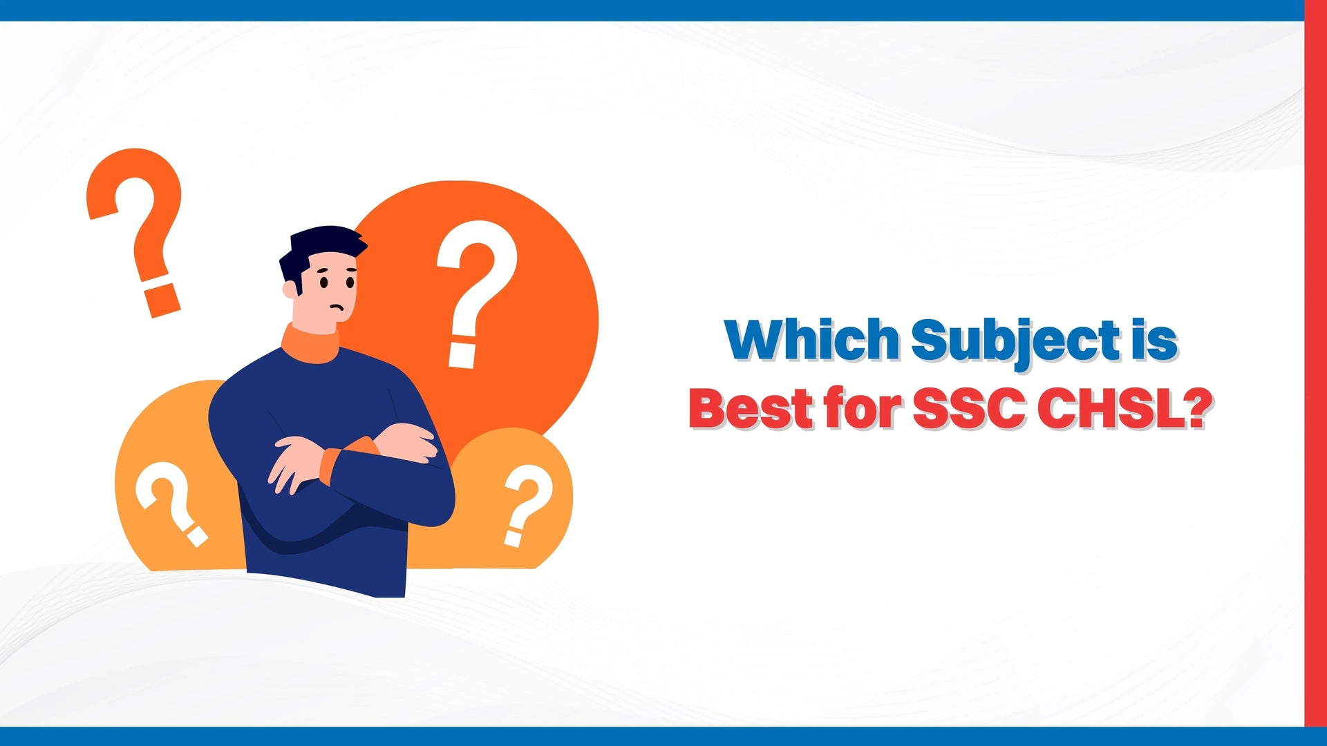 Which Subject is Best for SSC CHSL?
