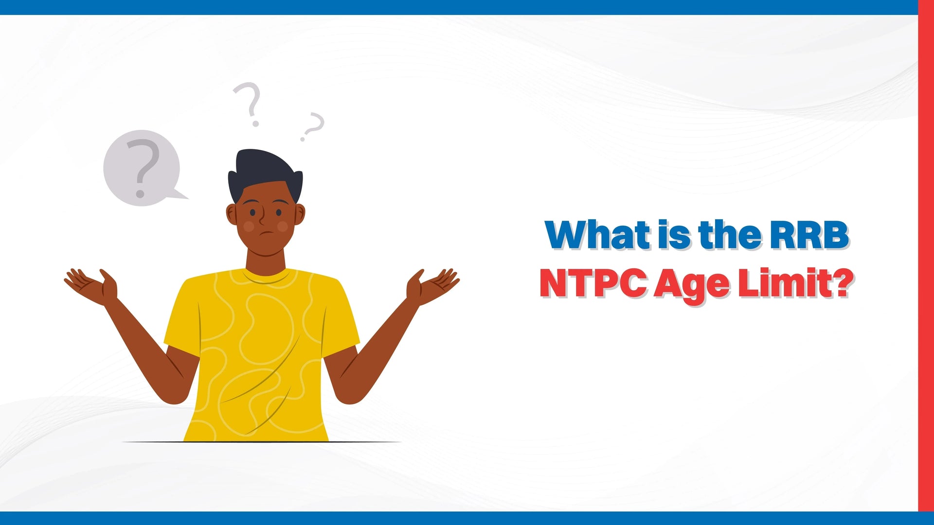 What is the RRB NTPC Age Limit?