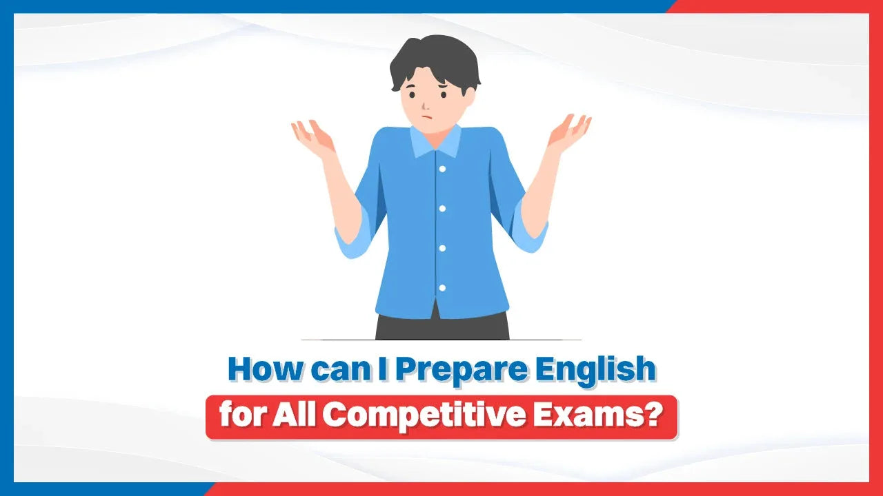 How Can I Prepare English for All Competitive Exams?