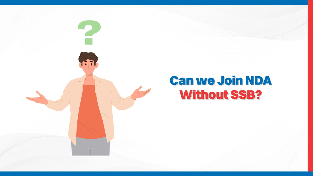 Can We Join NDA Without SSB?