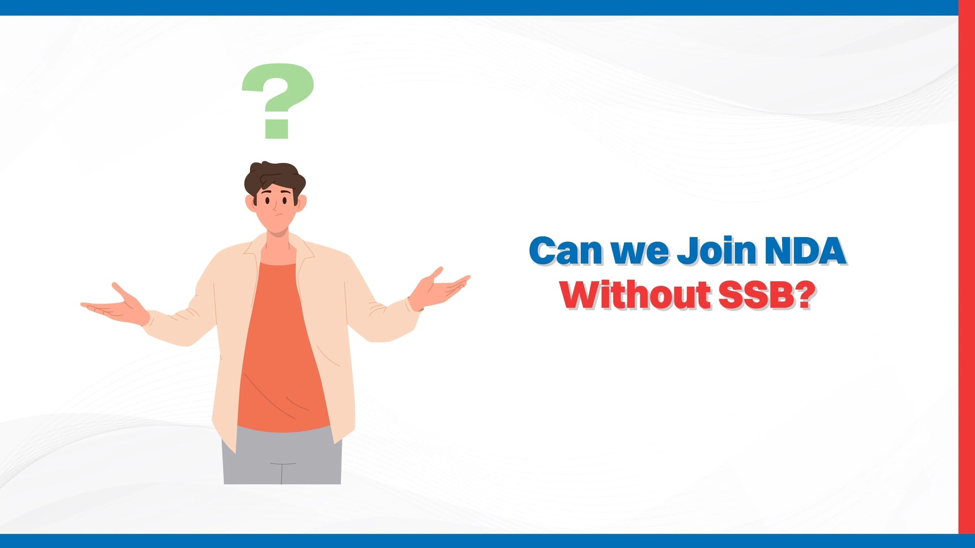 Can We Join NDA Without SSB?