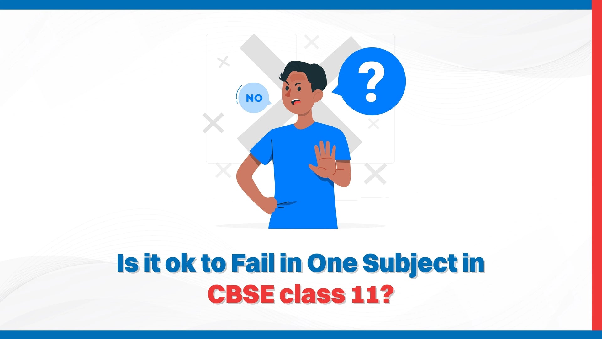 Is It OK to Fail in One Subject in CBSE Class 11?