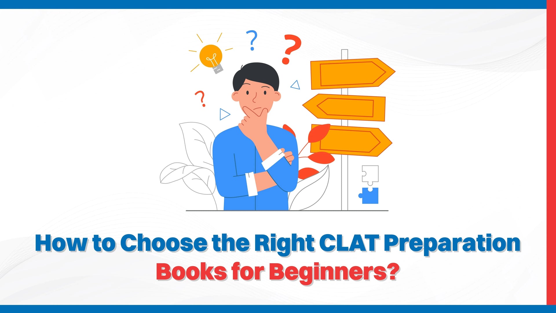 How to Choose the Right CLAT Preparation Books for Beginners?
