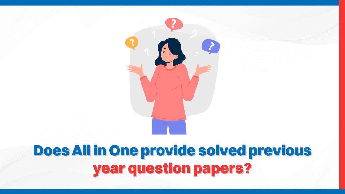Does All in One provide solved previous year's question papers?