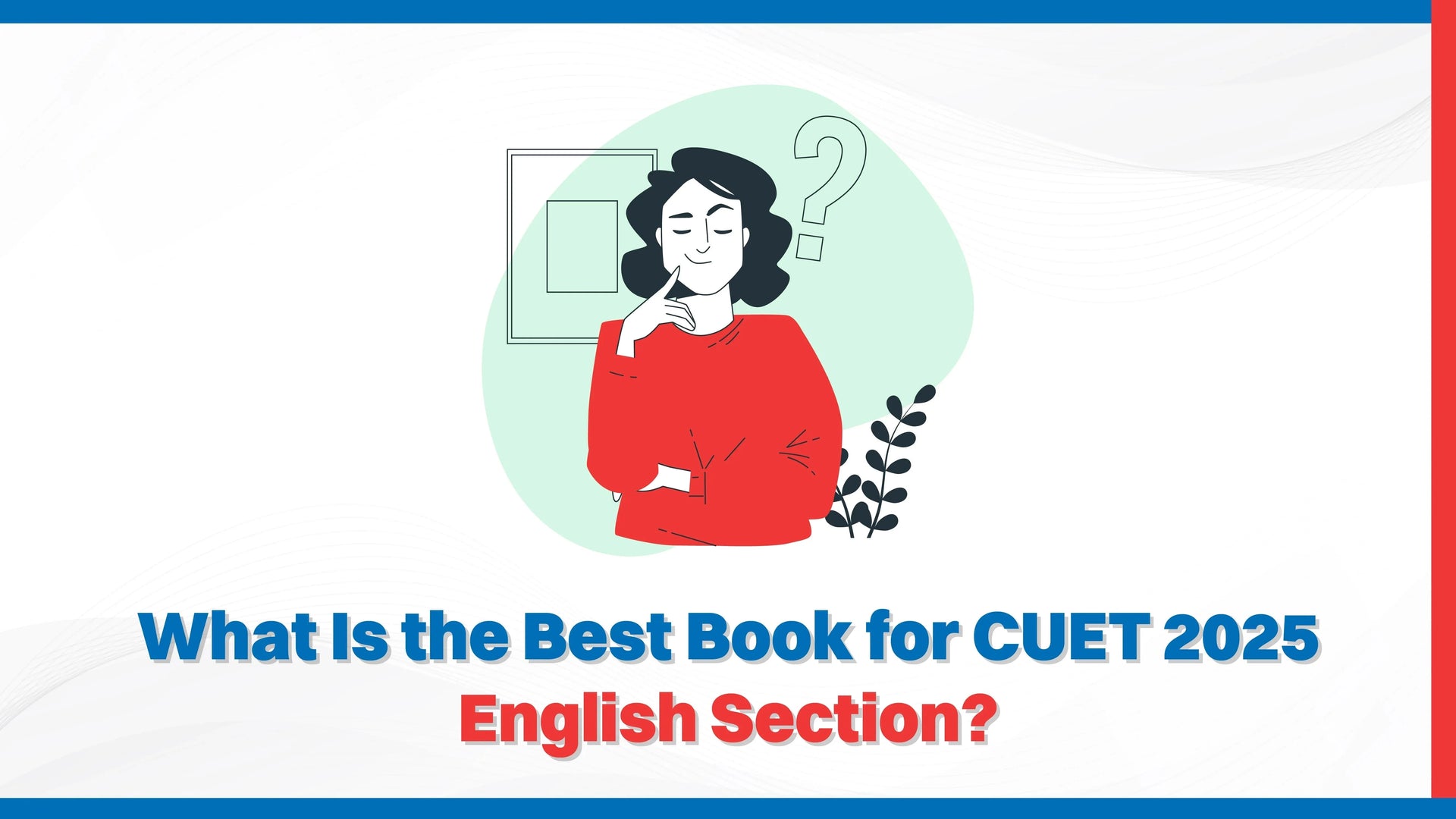 What Is the Best Book for CUET 2025 English Section?