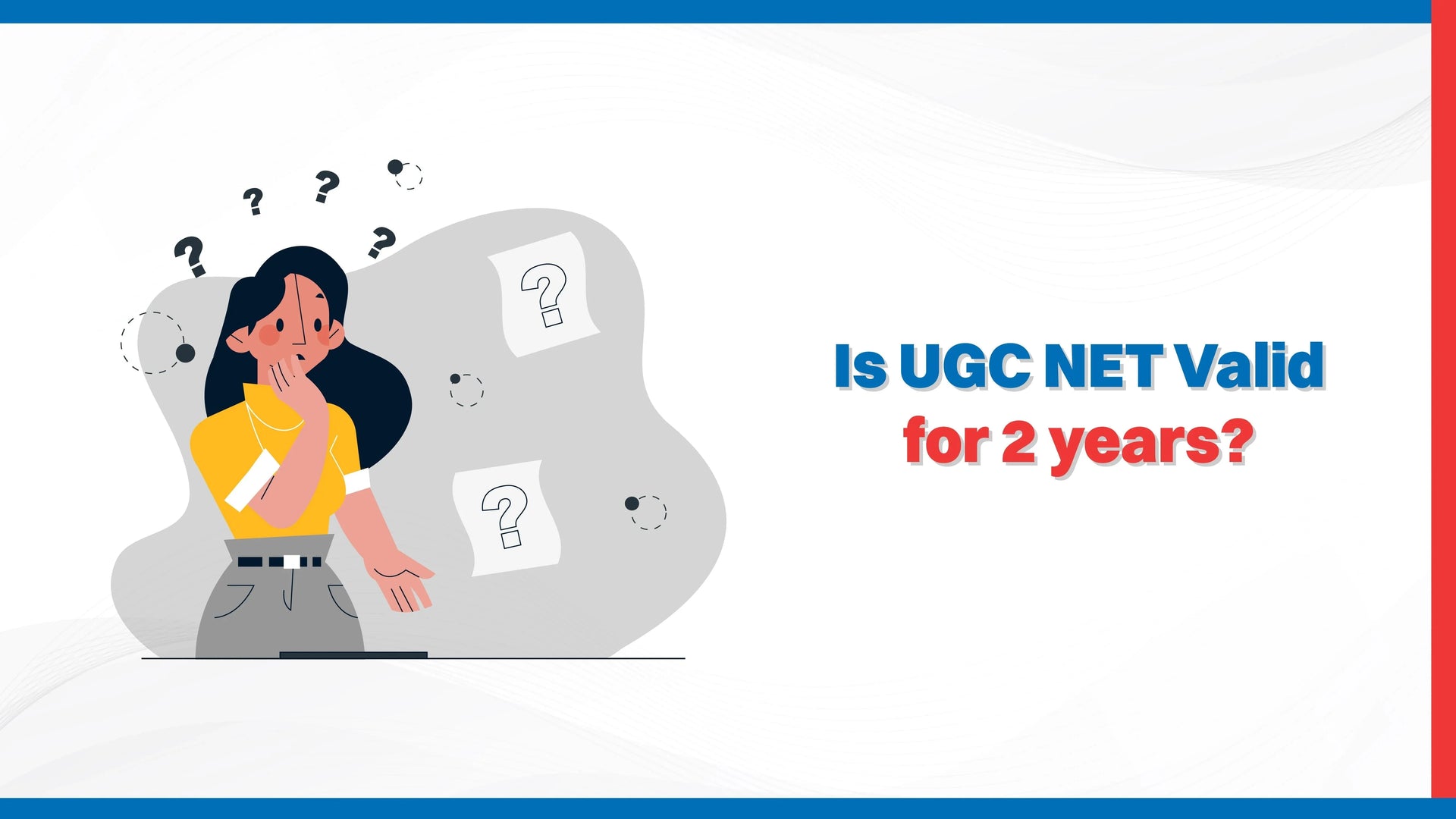 Is UGC NET valid for 2 years?