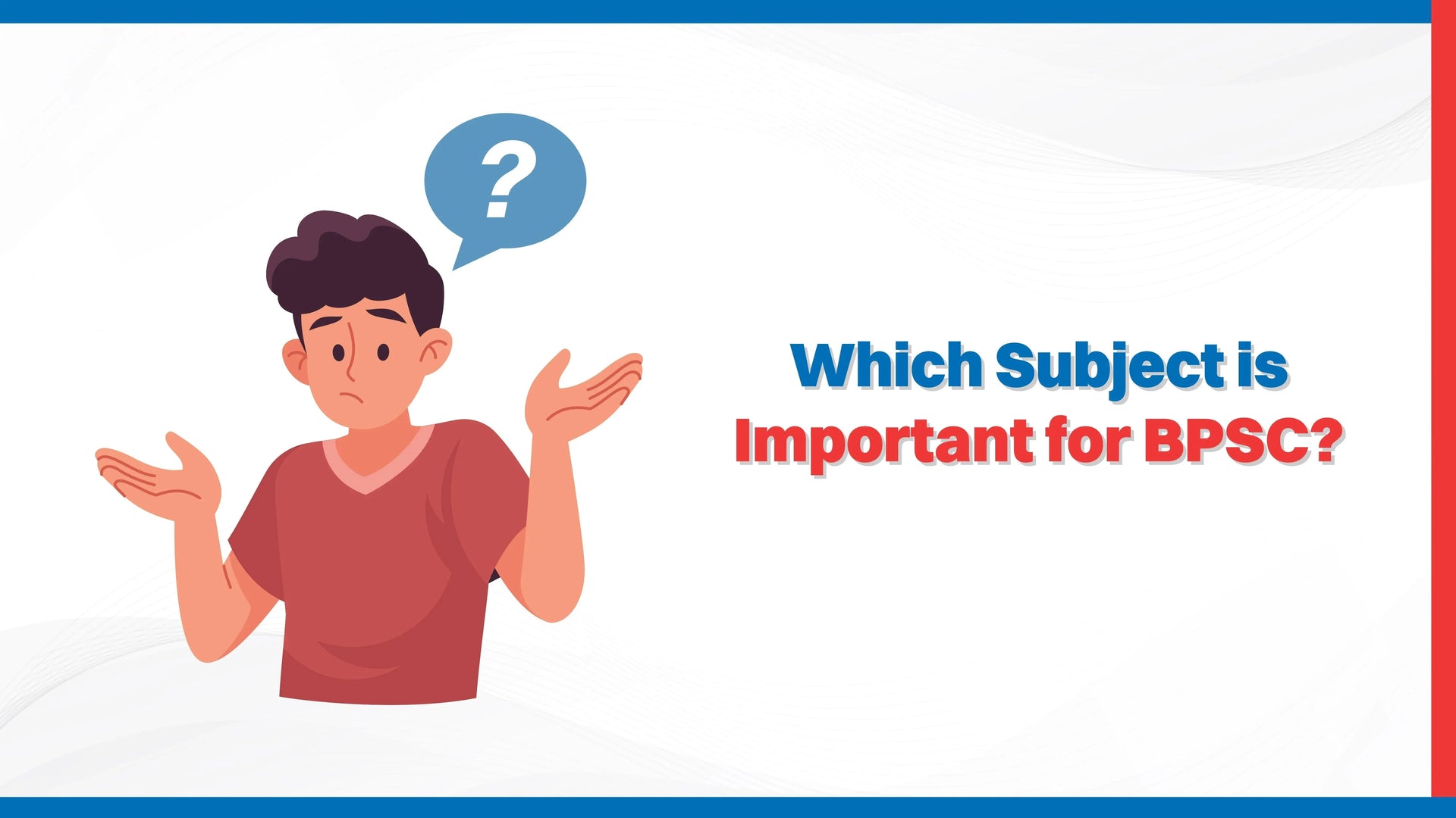 Which Subject is Important for BPSC?