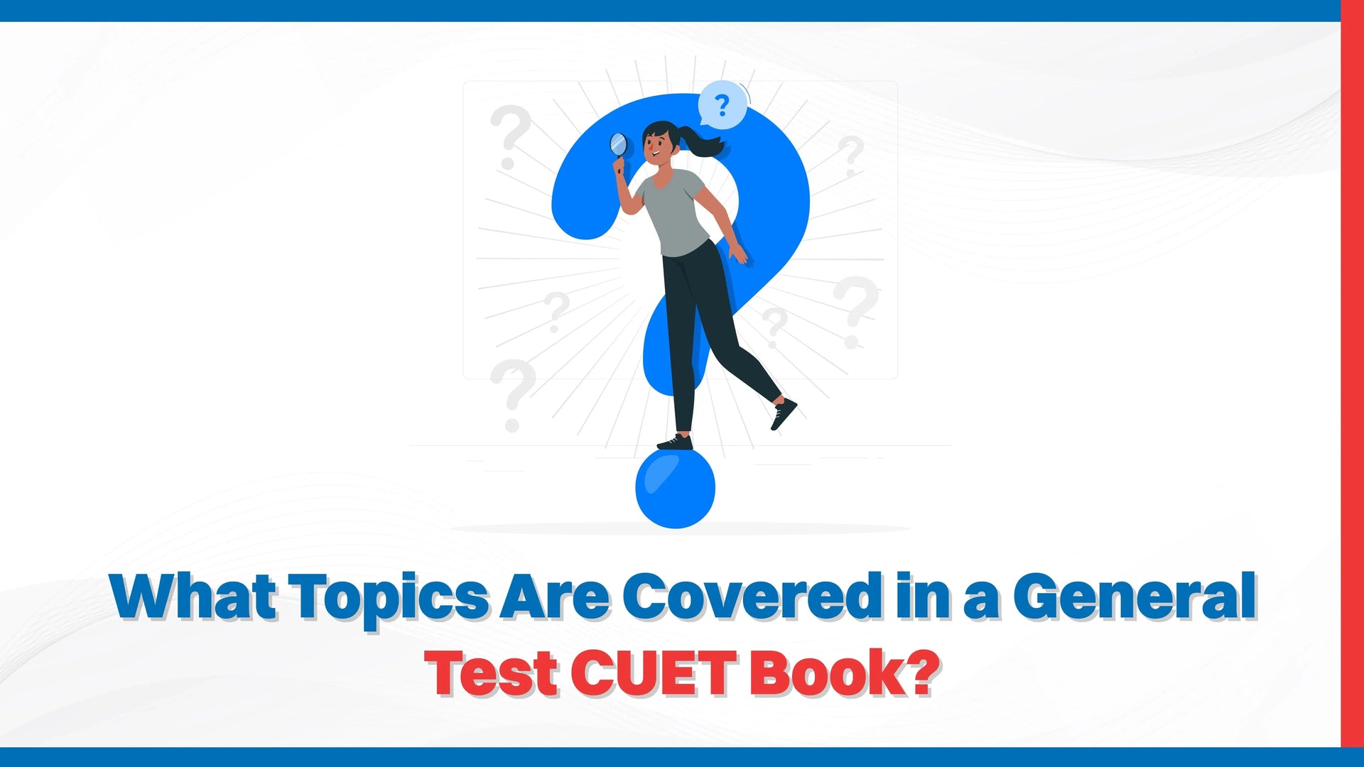 What Topics Are Covered in a General Test CUET Book?