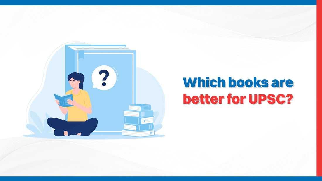 Which Books Are Better for UPSC?