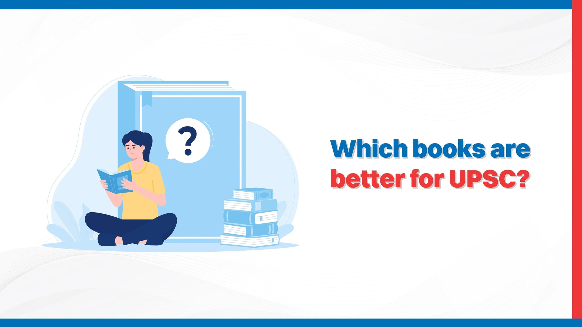 Which Books Are Better for UPSC?