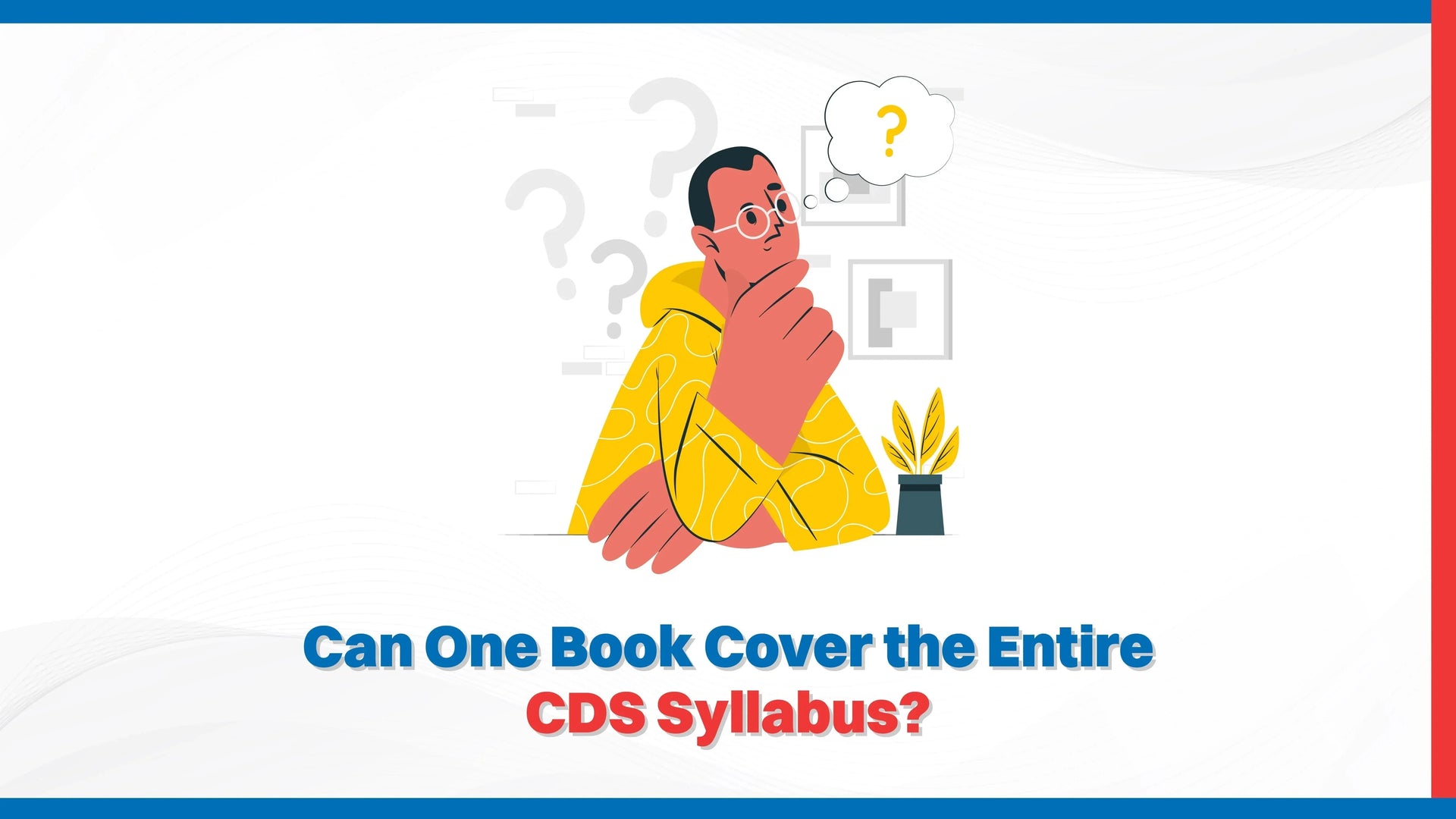Can One Book Cover the Entire CDS Syllabus?