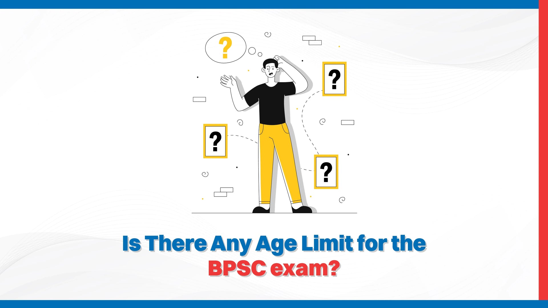 Is There Any Age Limit for the BPSC Exam?