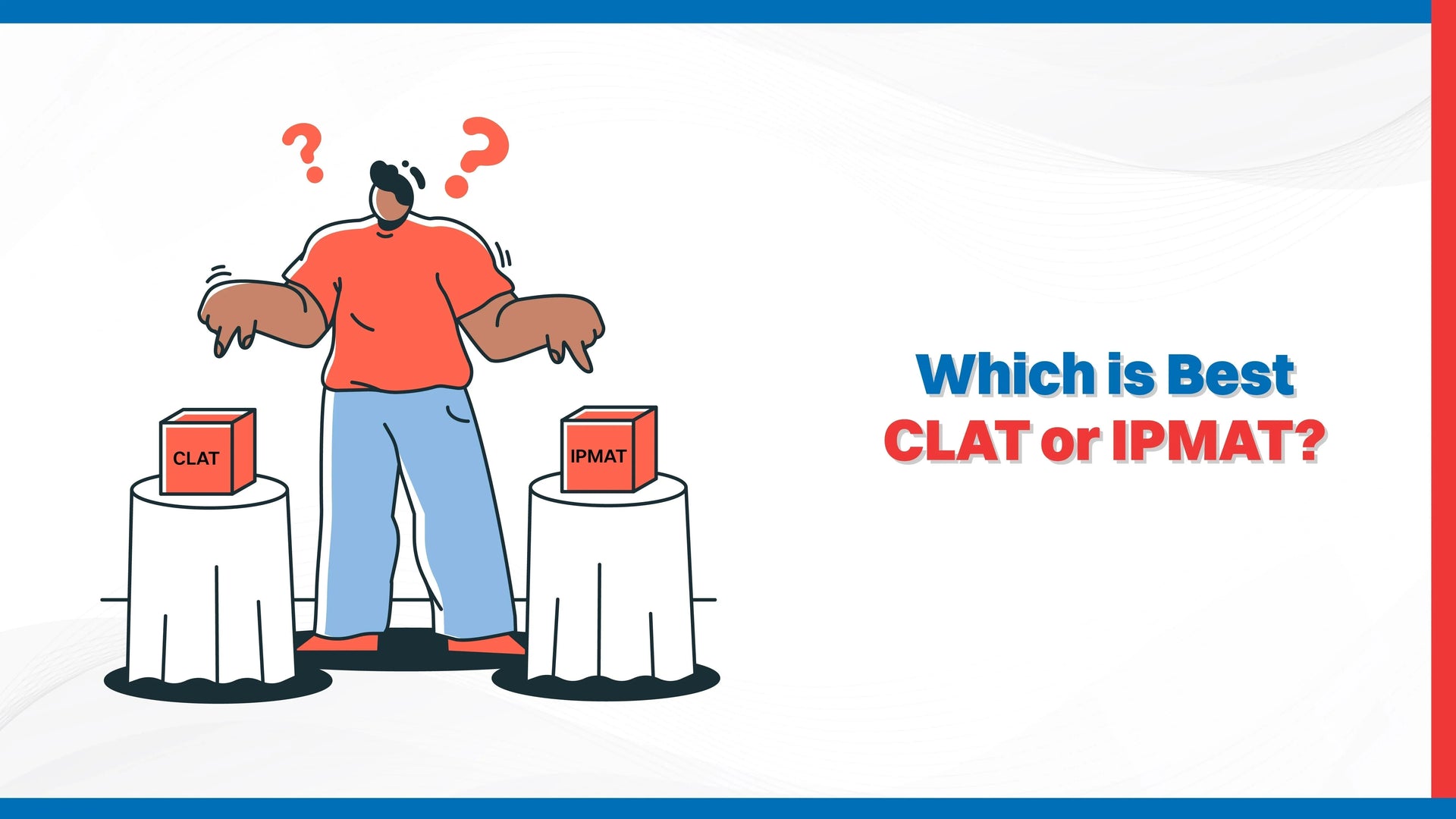 Which is the Best CLAT or IPMAT?