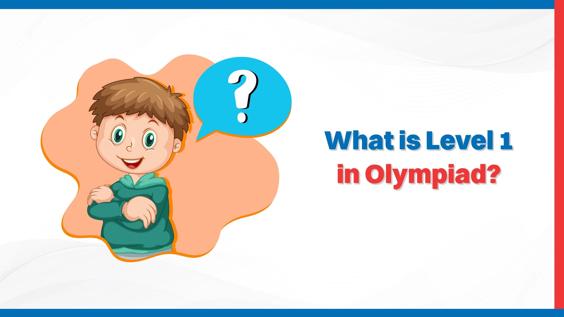 What is level 1 in Olympiad?
