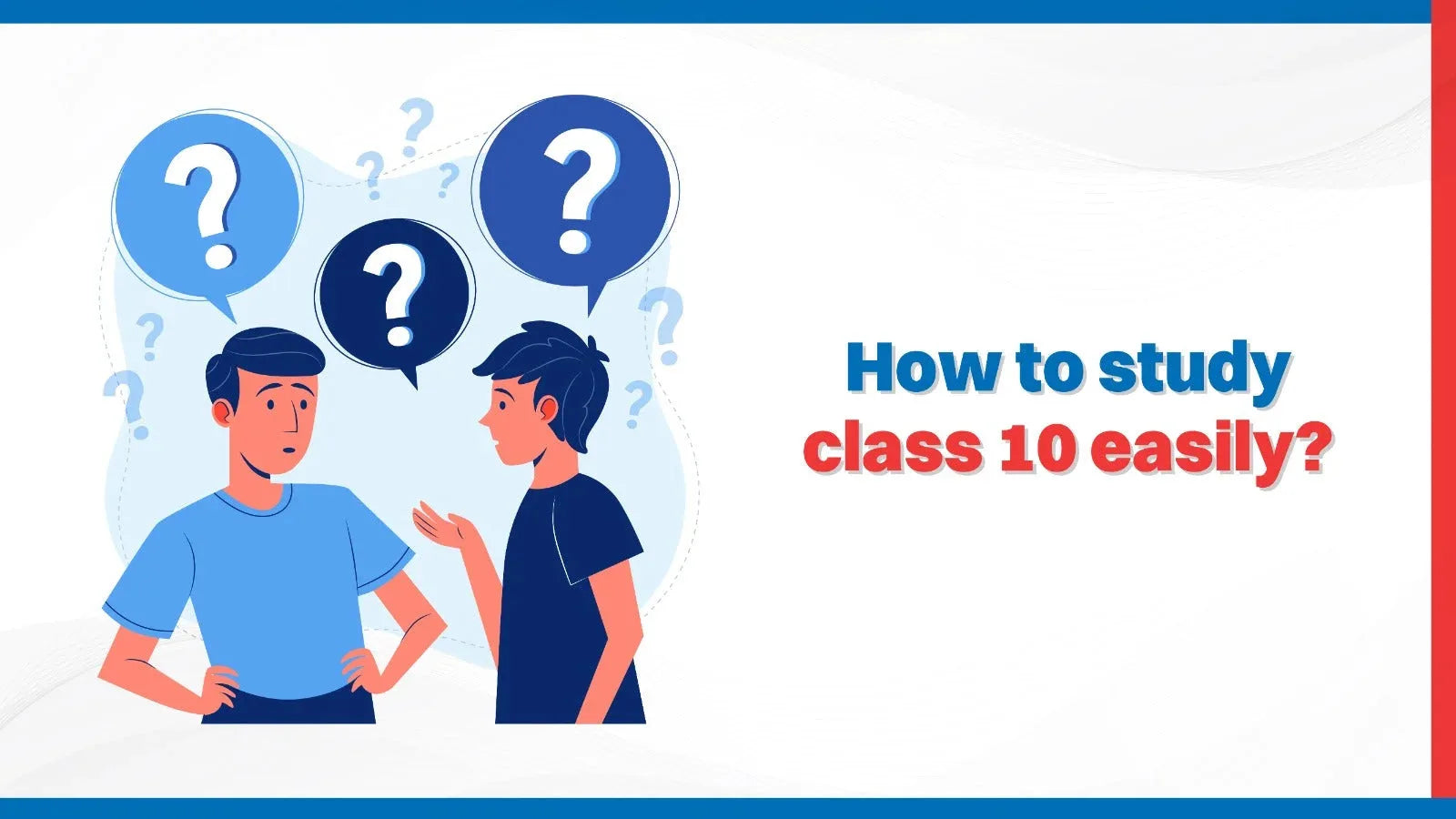 How to Study Class 10 Easily?