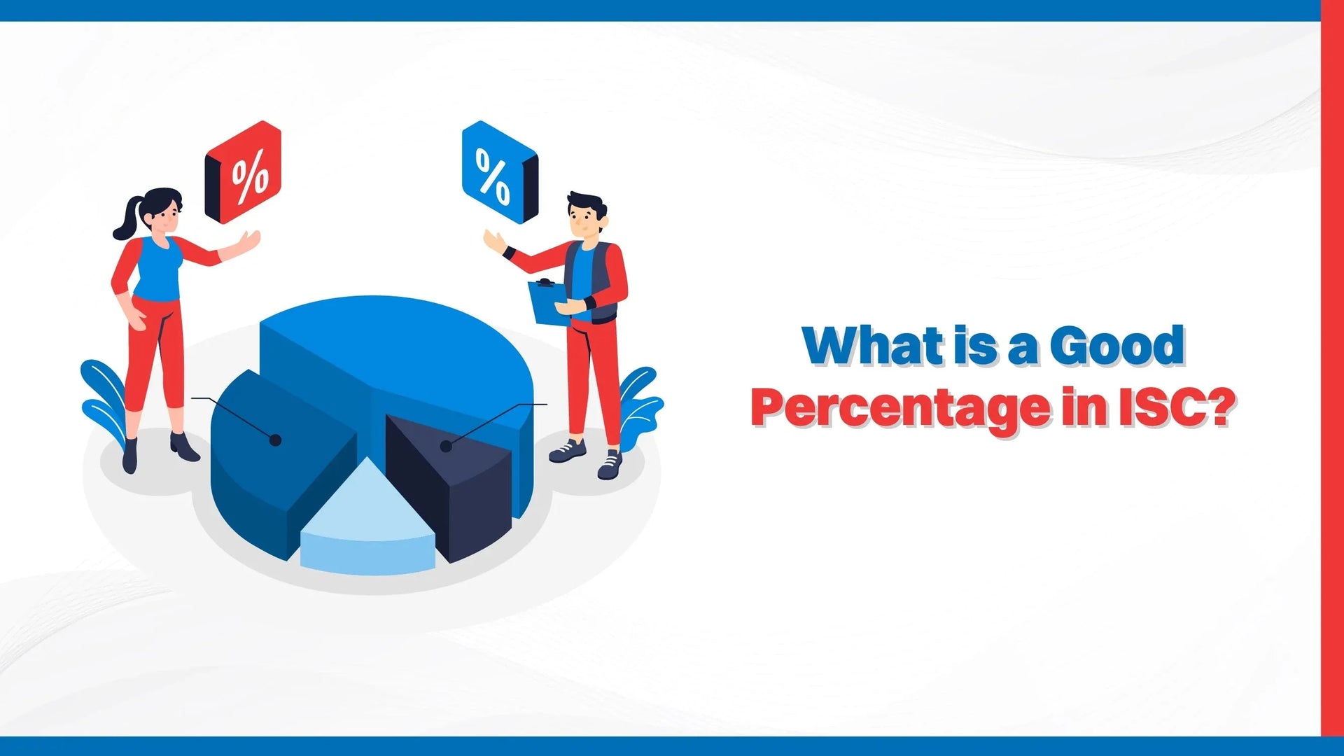 What is a Good Percentage in ISC?