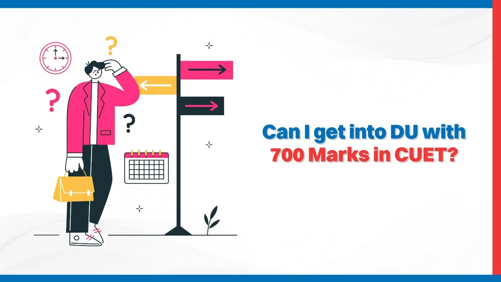 Can I get into DU with 700 marks in CUET?