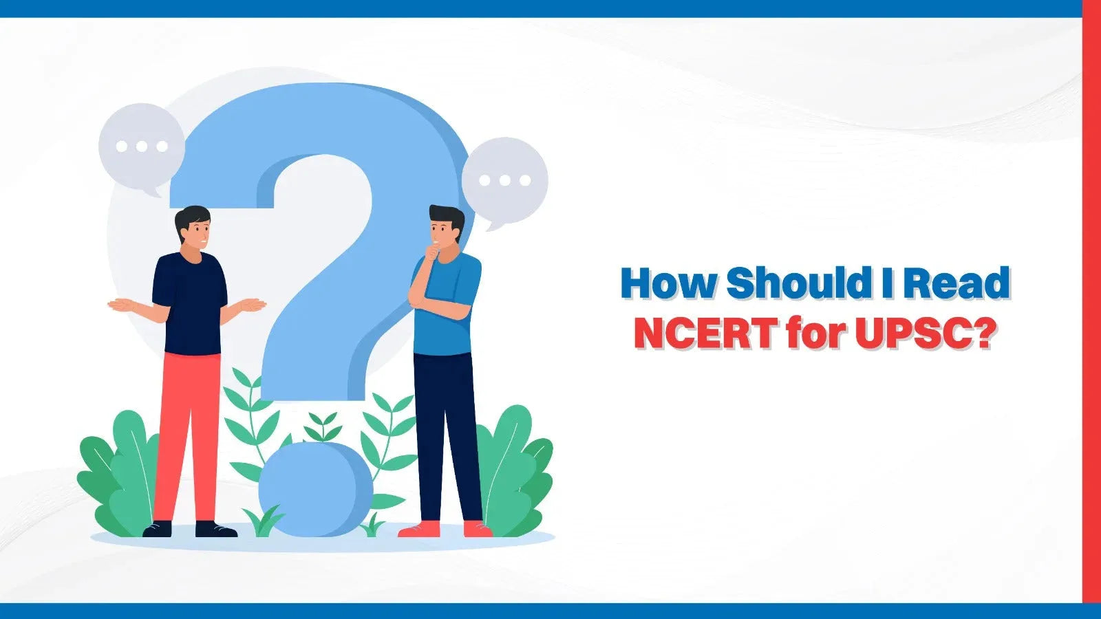 How Should I Read NCERT for UPSC?